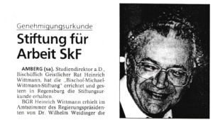 Heiner Wittmann Dokumentation – Teil 4: Bischof-Michael-Wittmann-Stiftung